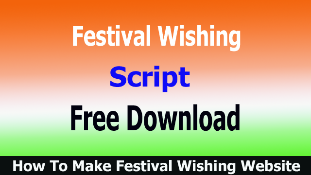 Festival Wishing Script